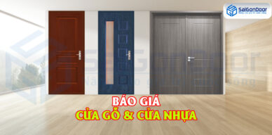 [UPDATE] BÁO GIÁ CỬA GỖ | CỬA NHỰA CAO CẤP 2022