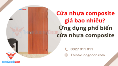 Cửa Nhựa Composite Giá Bao Nhiêu? Ứng Dụng Phổ Biến Cửa Nhựa Composite